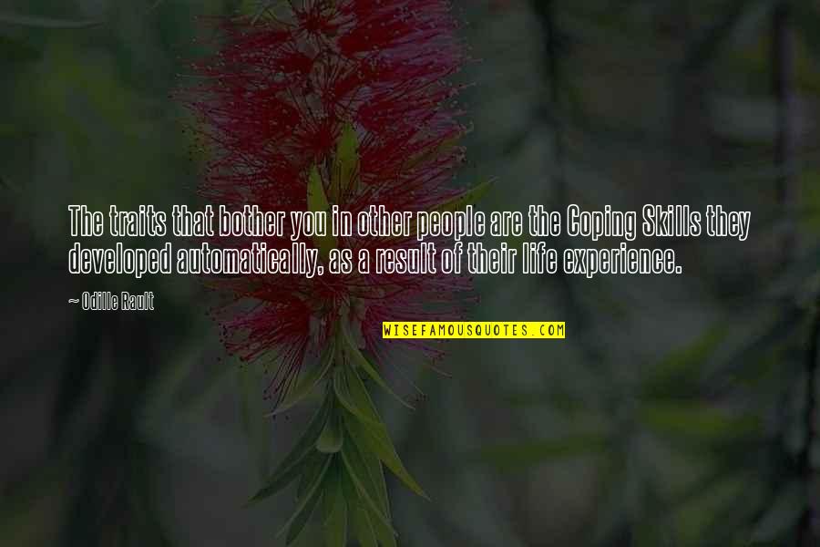 Life Tolerance Quotes By Odille Rault: The traits that bother you in other people