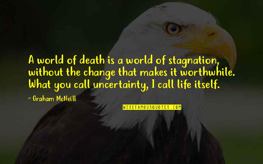 Life Without Death Quotes By Graham McNeill: A world of death is a world of