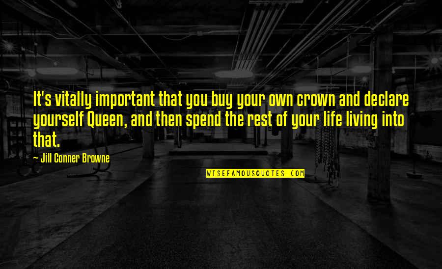 Life Your Own Life Quotes By Jill Conner Browne: It's vitally important that you buy your own Life Your Own Life Quotes By Jill Conner Browne: It's vitally important that you buy your own