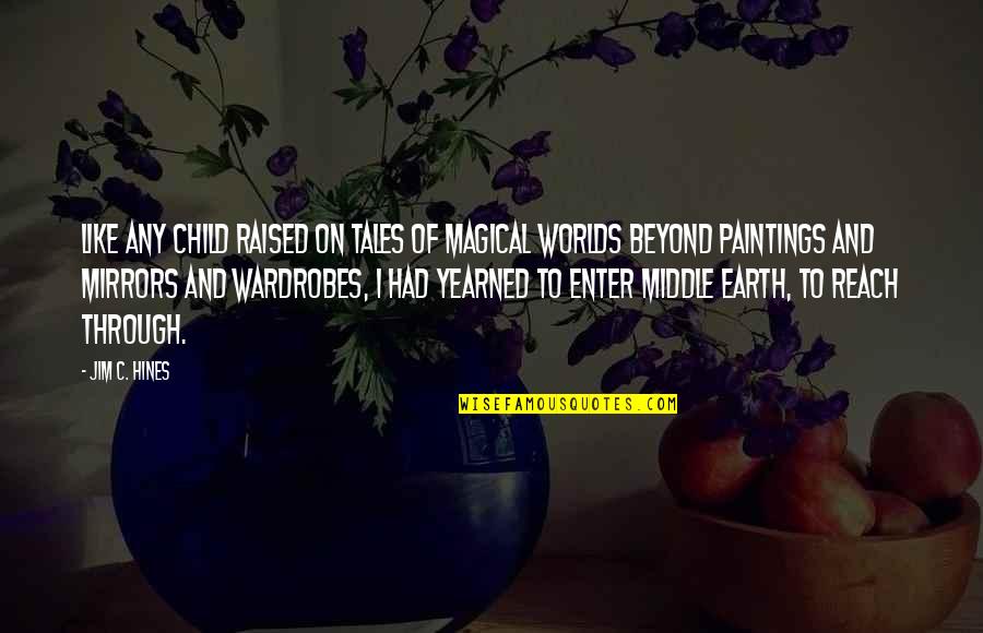 Life's All About Taking Risks Quotes By Jim C. Hines: Like any child raised on tales of magical