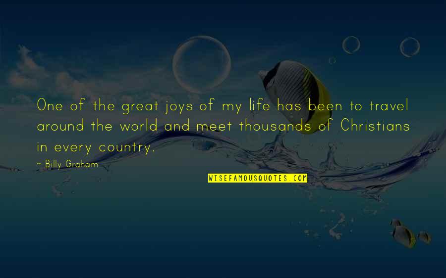 Life's Joys Quotes By Billy Graham: One of the great joys of my life