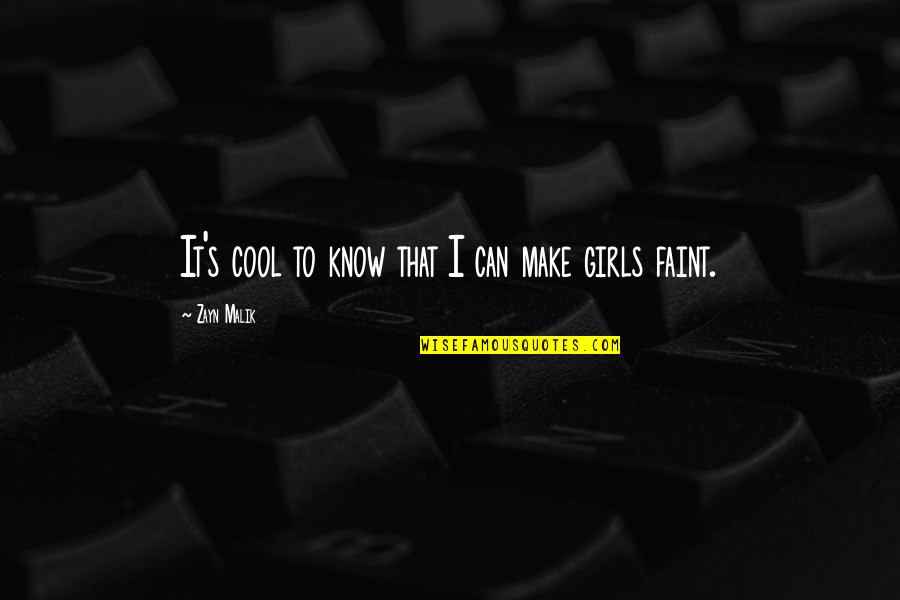 Lifes Vision Quotes By Zayn Malik: It's cool to know that I can make Lifes Vision Quotes By Zayn Malik: It's cool to know that I can make