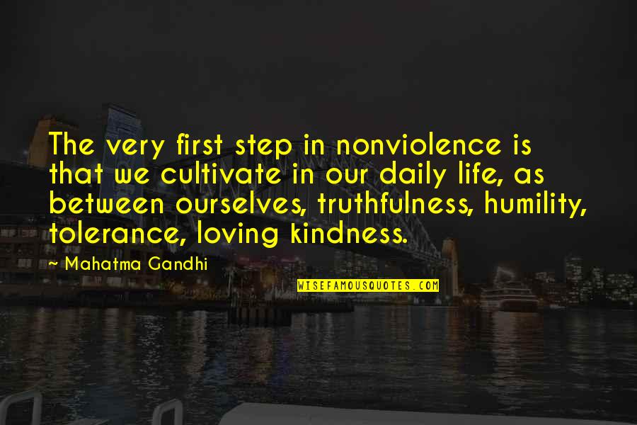 Lifeweb360 Quotes By Mahatma Gandhi: The very first step in nonviolence is that