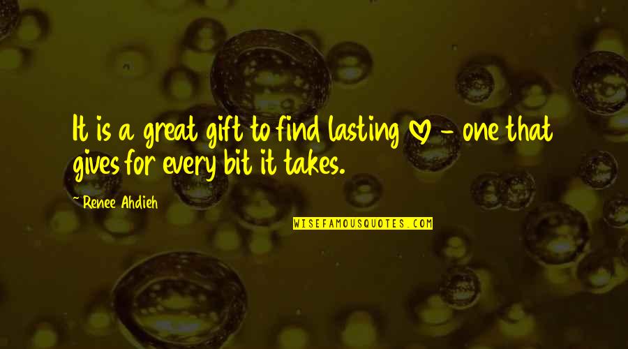 Lifting Weights Bodybuilding Quotes By Renee Ahdieh: It is a great gift to find lasting