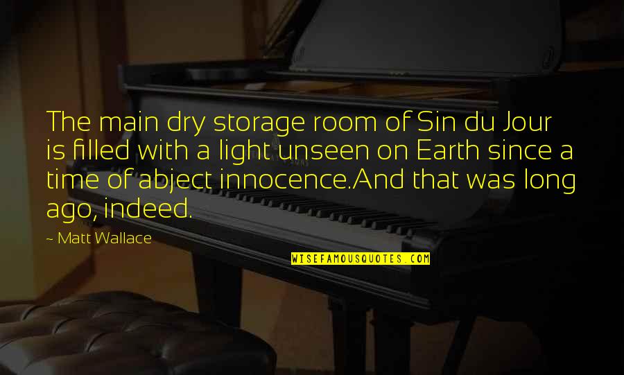 Light Filled Quotes By Matt Wallace: The main dry storage room of Sin du