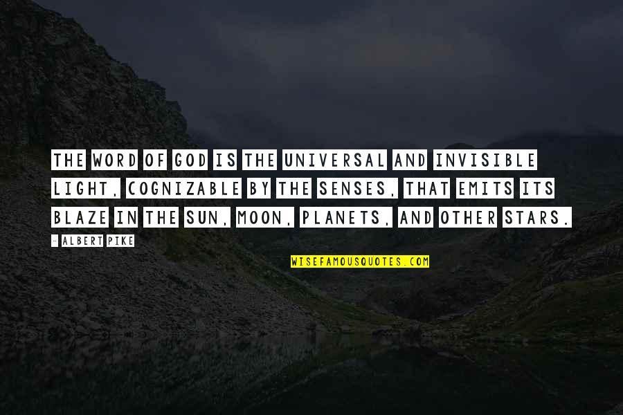 Light Of Stars Quotes By Albert Pike: The Word of God is the universal and Light Of Stars Quotes By Albert Pike: The Word of God is the universal and