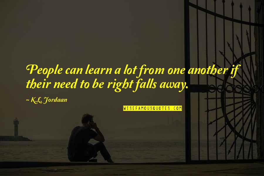 Light Within Darkness Quotes By K.L. Jordaan: People can learn a lot from one another