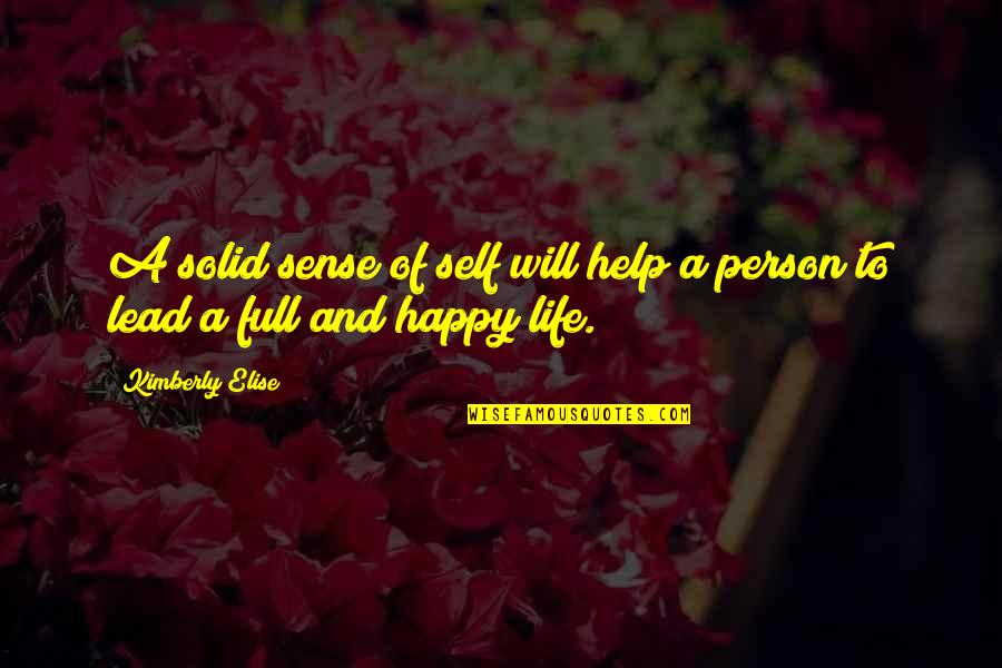 Lighting Up The Dark Quotes By Kimberly Elise: A solid sense of self will help a