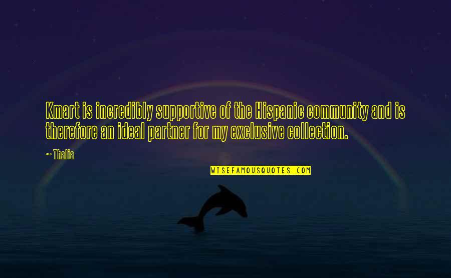 Lightkeeper Pro Quotes By Thalia: Kmart is incredibly supportive of the Hispanic community