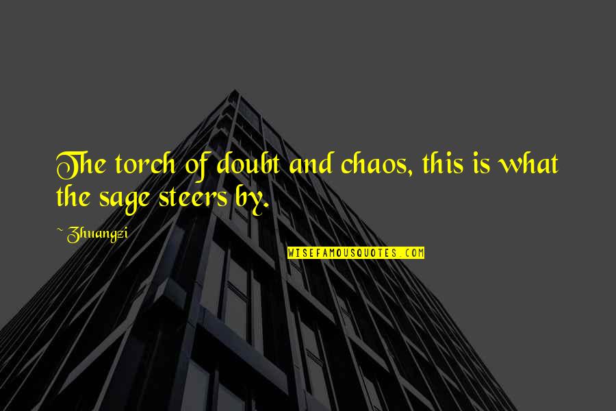 Lightning Sales Quotes By Zhuangzi: The torch of doubt and chaos, this is