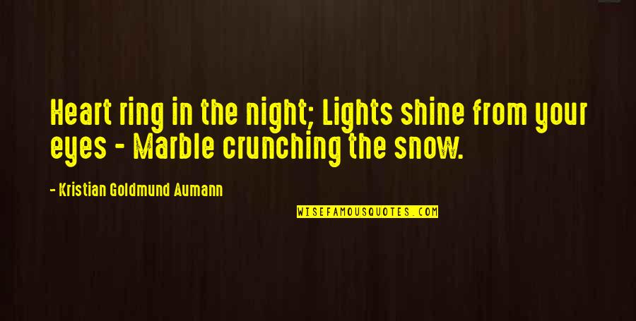 Lights Of Christmas Quotes By Kristian Goldmund Aumann: Heart ring in the night; Lights shine from