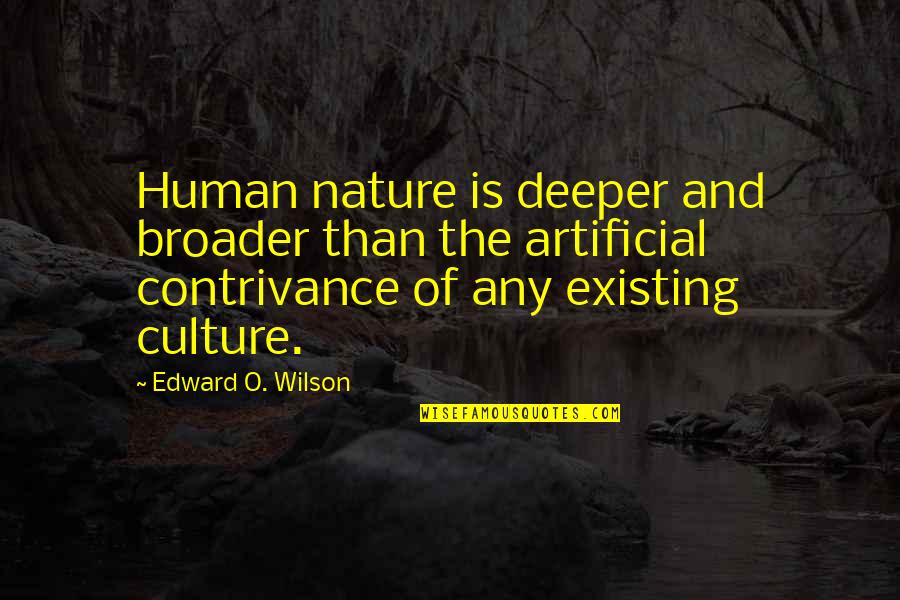 Lightshot Quotes By Edward O. Wilson: Human nature is deeper and broader than the