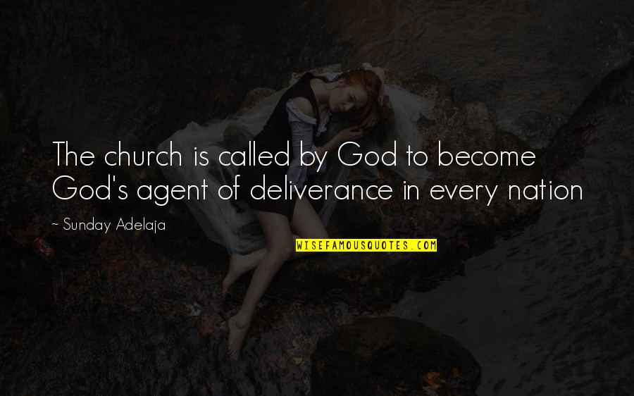 Lightshot Quotes By Sunday Adelaja: The church is called by God to become