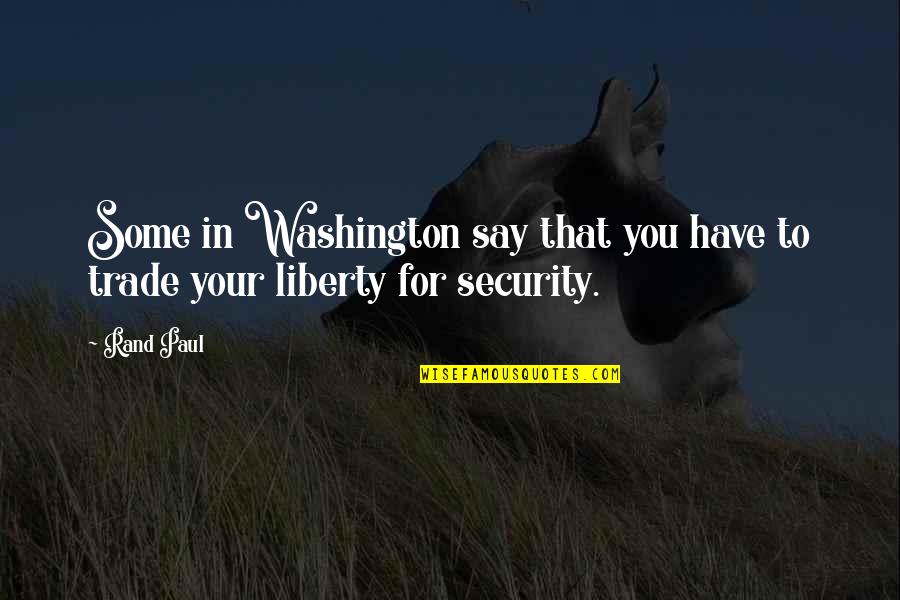 Lijepe Cure Quotes By Rand Paul: Some in Washington say that you have to