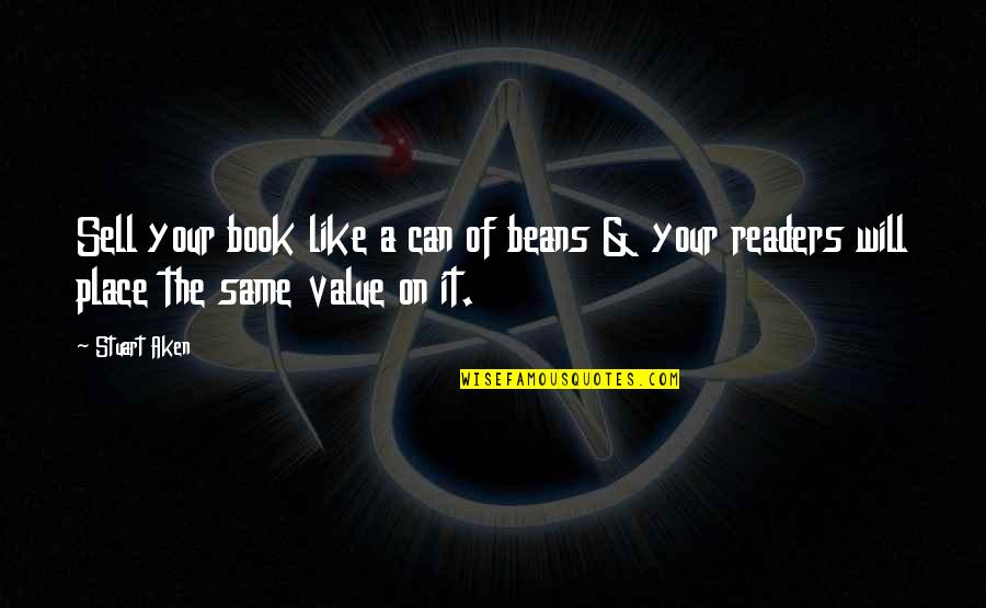 Like A Book Quotes By Stuart Aken: Sell your book like a can of beans