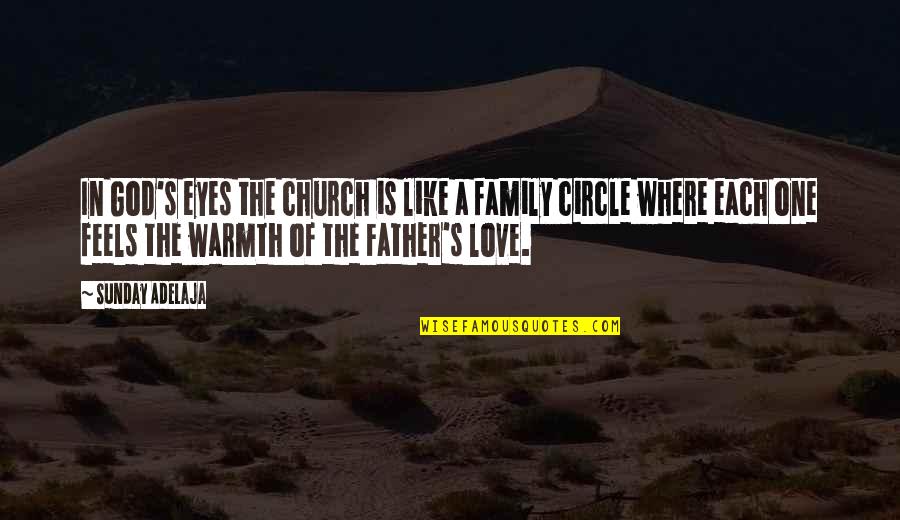 Like A Father Quotes By Sunday Adelaja: In God's eyes the church is like a