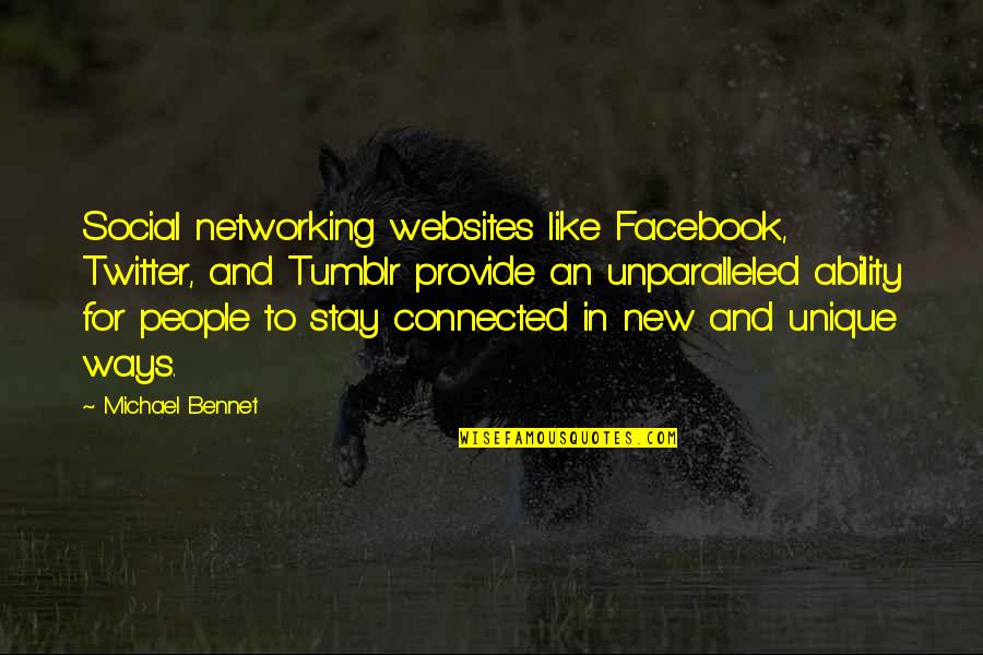 Like On Facebook Quotes By Michael Bennet: Social networking websites like Facebook, Twitter, and Tumblr