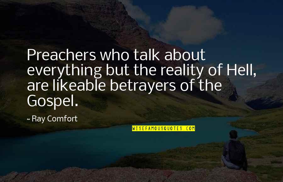 Likeable Quotes By Ray Comfort: Preachers who talk about everything but the reality