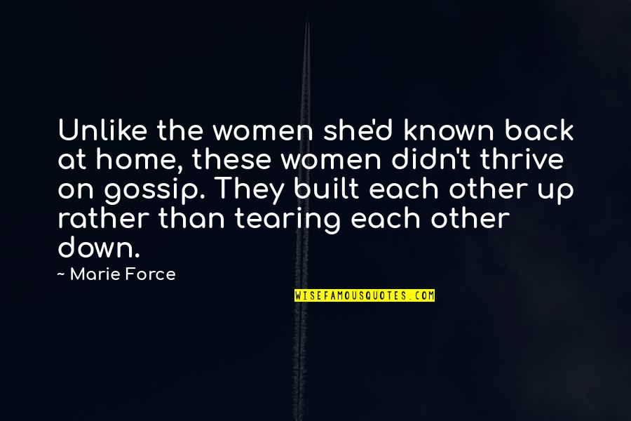 Liking Me For Who I Am Quotes By Marie Force: Unlike the women she'd known back at home,