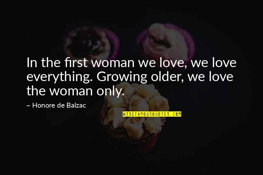 Lil Darkie Inspirational Quotes By Honore De Balzac: In the first woman we love, we love Lil Darkie Inspirational Quotes By Honore De Balzac: In the first woman we love, we love