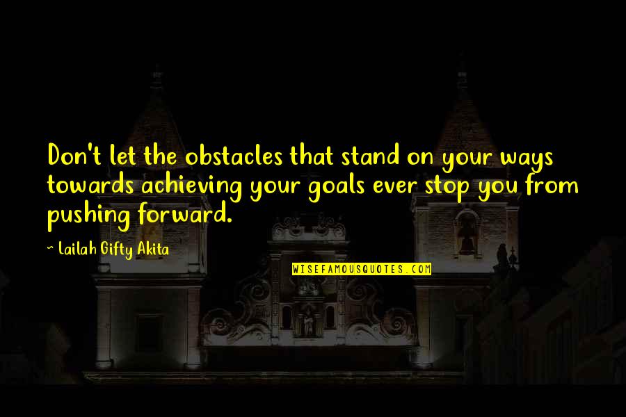 Lil Murda Quotes By Lailah Gifty Akita: Don't let the obstacles that stand on your Lil Murda Quotes By Lailah Gifty Akita: Don't let the obstacles that stand on your