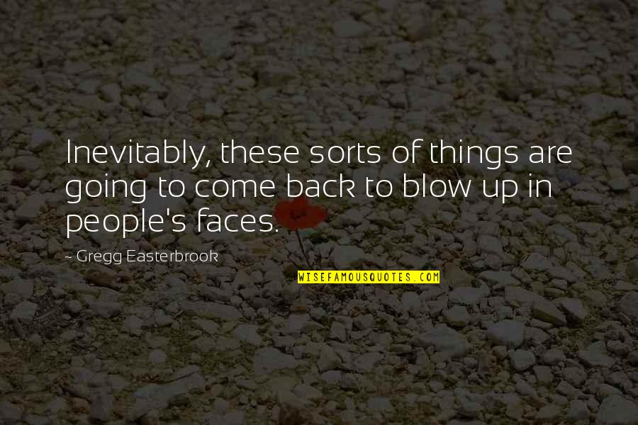 Lil Peep Saddest Quotes By Gregg Easterbrook: Inevitably, these sorts of things are going to Lil Peep Saddest Quotes By Gregg Easterbrook: Inevitably, these sorts of things are going to