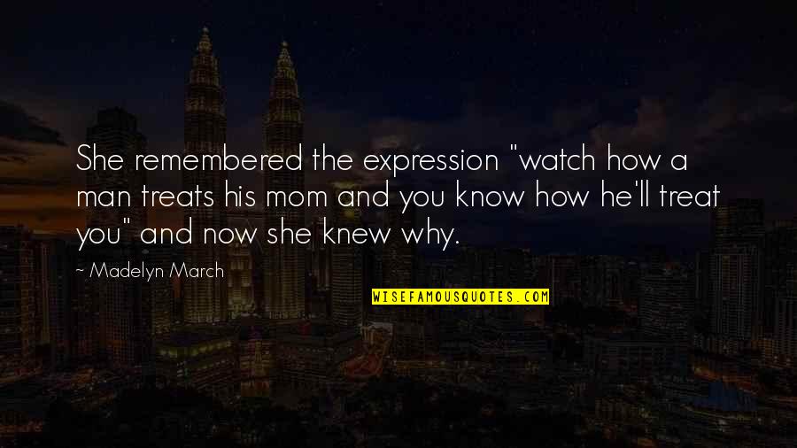 Lilim Quotes By Madelyn March: She remembered the expression "watch how a man