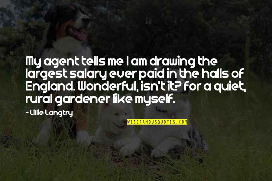 Lillie Quotes By Lillie Langtry: My agent tells me I am drawing the