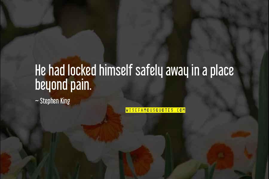 Lima Elang Quotes By Stephen King: He had locked himself safely away in a