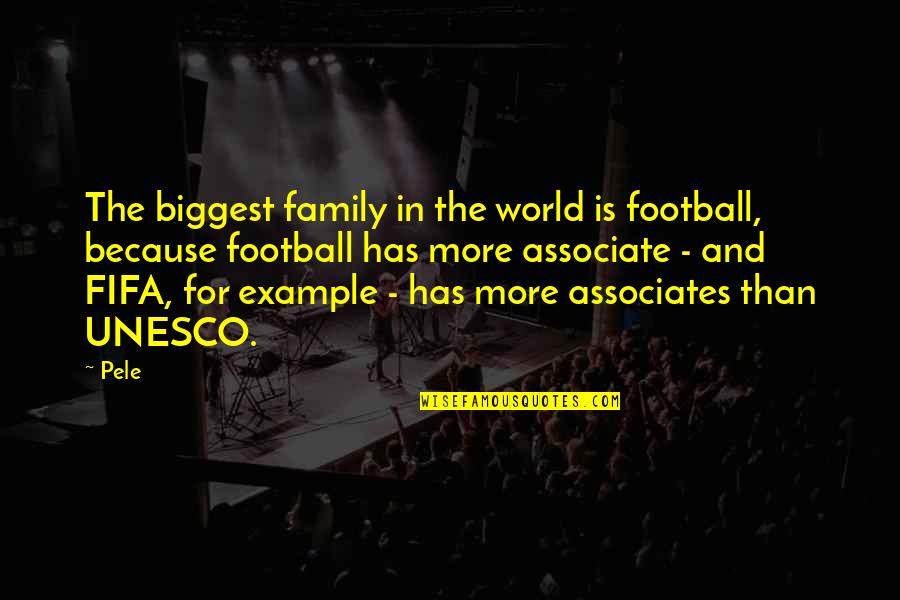 Limestone Quotes By Pele: The biggest family in the world is football,