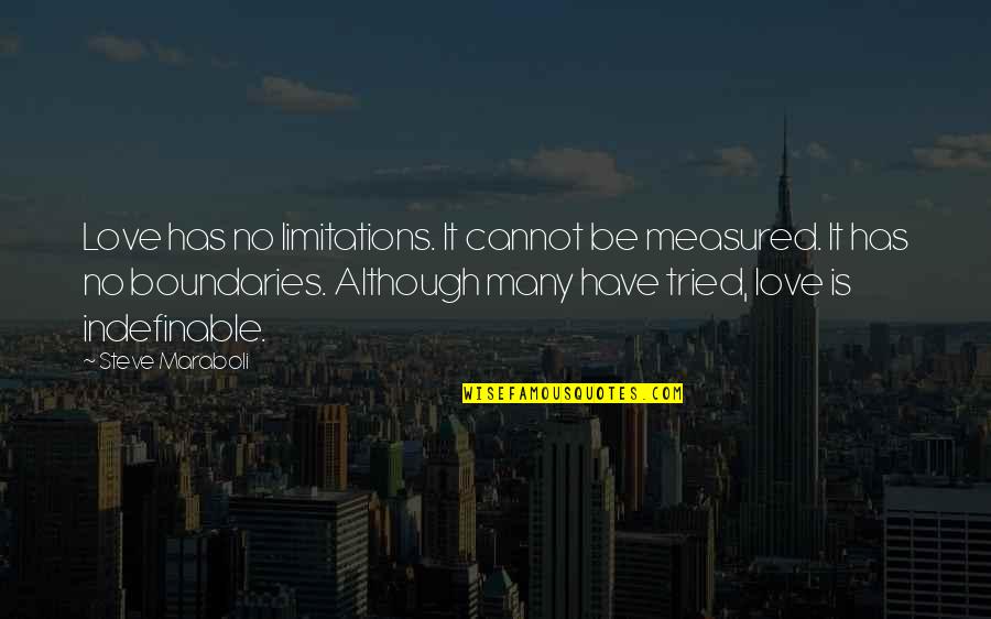 Limitations In Love Quotes By Steve Maraboli: Love has no limitations. It cannot be measured. Limitations In Love Quotes By Steve Maraboli: Love has no limitations. It cannot be measured.