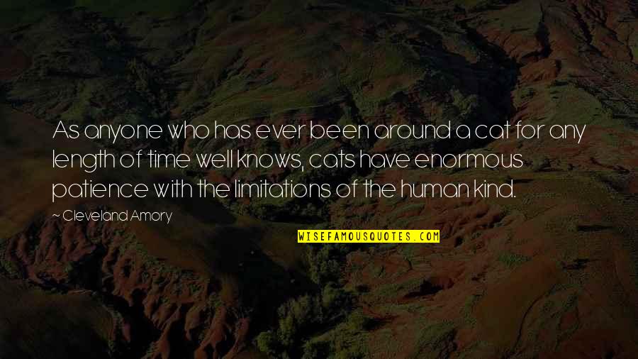 Limitations Of Patience Quotes By Cleveland Amory: As anyone who has ever been around a Limitations Of Patience Quotes By Cleveland Amory: As anyone who has ever been around a