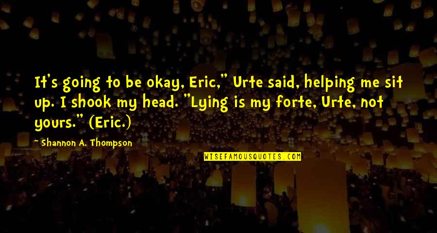 Limites Trigonometricos Quotes By Shannon A. Thompson: It's going to be okay, Eric," Urte said, Limites Trigonometricos Quotes By Shannon A. Thompson: It's going to be okay, Eric," Urte said,