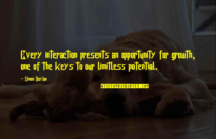 Limitless Quotes By Simon Boylan: Every interaction presents an opportunity for growth, one