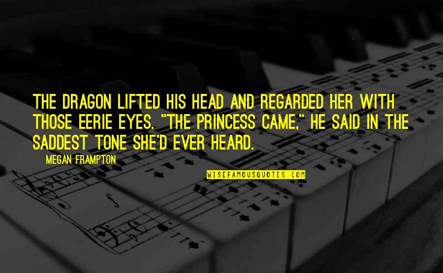 Limosani Mark Quotes By Megan Frampton: The dragon lifted his head and regarded her Limosani Mark Quotes By Megan Frampton: The dragon lifted his head and regarded her
