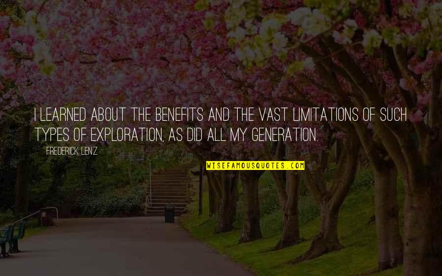 Limpeza De Disco Quotes By Frederick Lenz: I learned about the benefits and the vast Limpeza De Disco Quotes By Frederick Lenz: I learned about the benefits and the vast