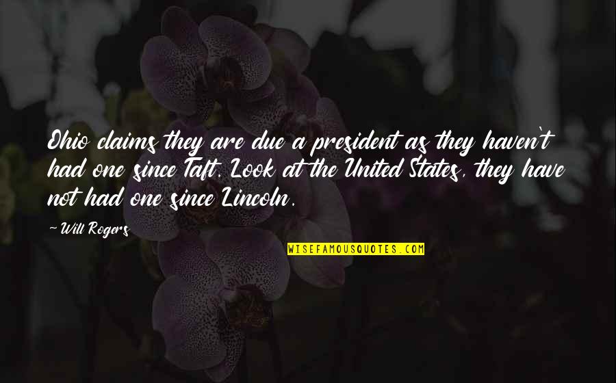 Lincoln As President Quotes By Will Rogers: Ohio claims they are due a president as