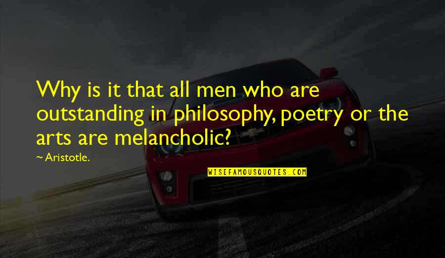 Lindberg Quotes By Aristotle.: Why is it that all men who are