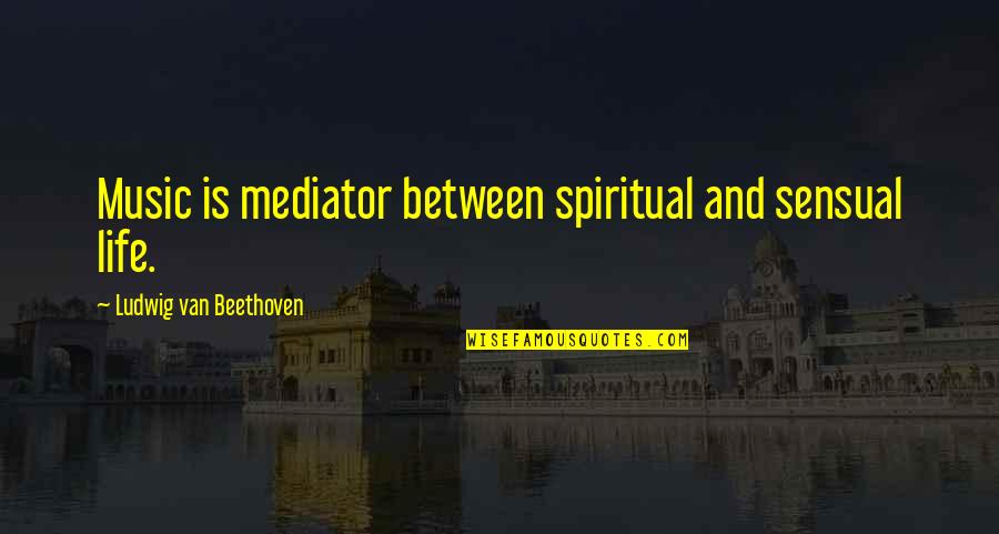 Lindberghs German Quotes By Ludwig Van Beethoven: Music is mediator between spiritual and sensual life. Lindberghs German Quotes By Ludwig Van Beethoven: Music is mediator between spiritual and sensual life.