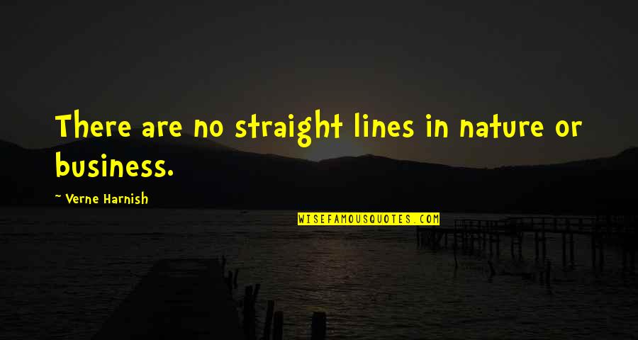 Lindemann Quotes By Verne Harnish: There are no straight lines in nature or