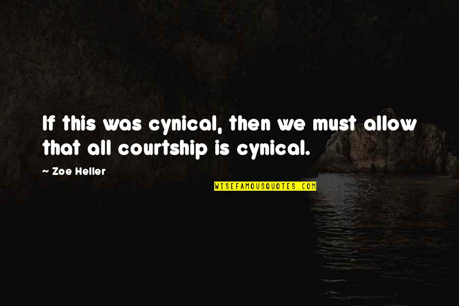 Lindlauf Quotes By Zoe Heller: If this was cynical, then we must allow