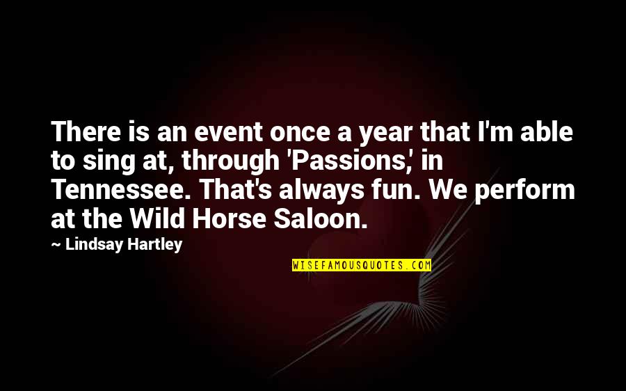 Lindsay's Quotes By Lindsay Hartley: There is an event once a year that