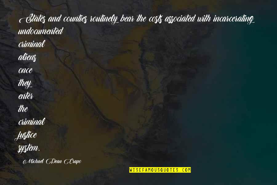 Lindvall Softball Quotes By Michael Dean Crapo: States and counties routinely bear the costs associated Lindvall Softball Quotes By Michael Dean Crapo: States and counties routinely bear the costs associated