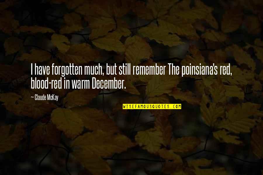 Linebacker Motivational Quotes By Claude McKay: I have forgotten much, but still remember The Linebacker Motivational Quotes By Claude McKay: I have forgotten much, but still remember The