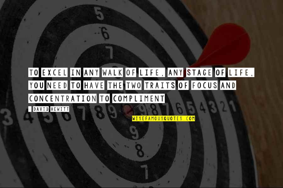 Lineman Knot Quotes By David Hewitt: To excel in any walk of life, any Lineman Knot Quotes By David Hewitt: To excel in any walk of life, any