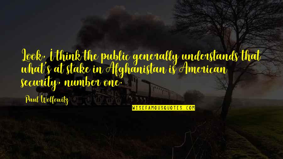 Lineny Quotes By Paul Wolfowitz: Look, I think the public generally understands that