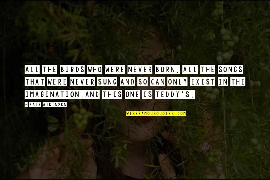 Lines And Quotes By Kate Atkinson: All the birds who were never born, all Lines And Quotes By Kate Atkinson: All the birds who were never born, all