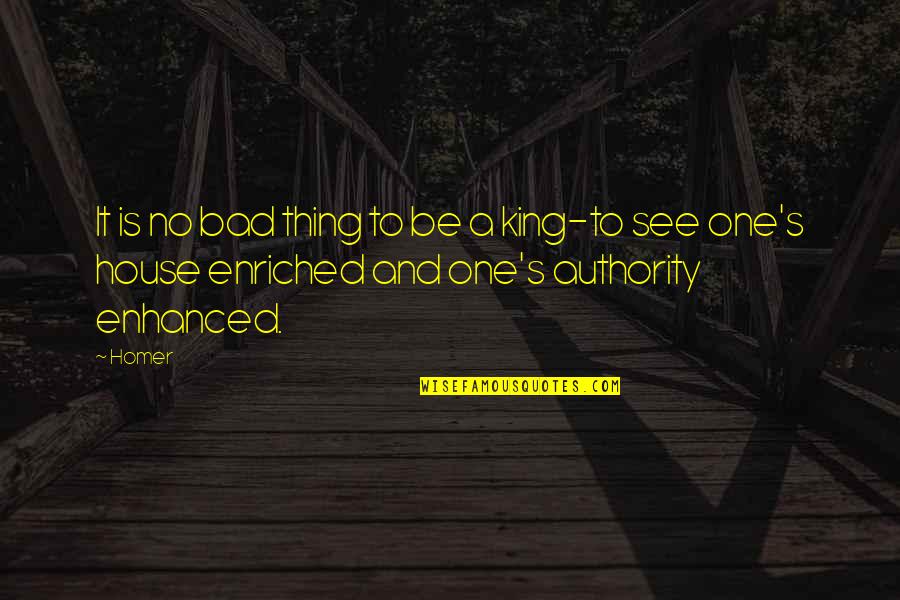 Lingga Suri Quotes By Homer: It is no bad thing to be a
