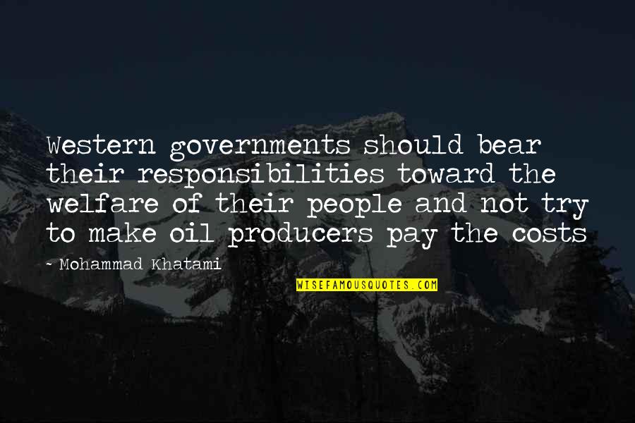 Lingham Hot Quotes By Mohammad Khatami: Western governments should bear their responsibilities toward the
