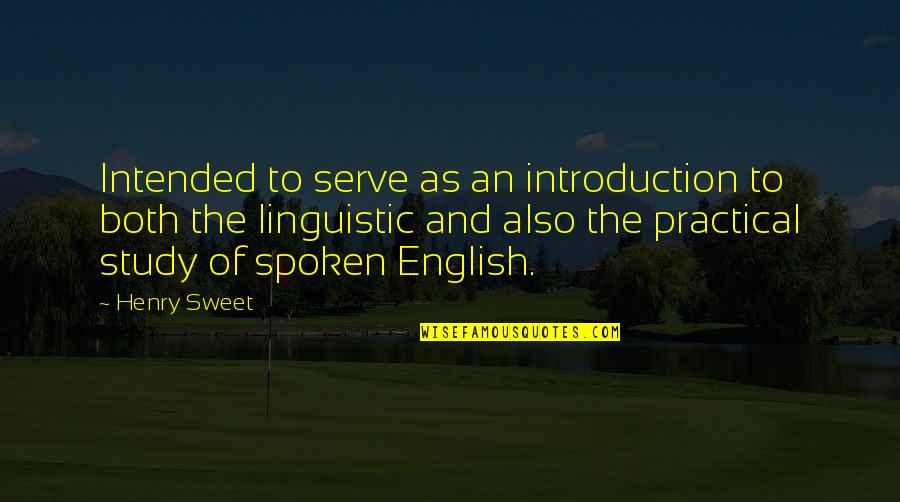 Linguistic Quotes By Henry Sweet: Intended to serve as an introduction to both